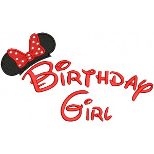 Birthday Girl Looks Like Minnie Mouse Ears and Bow Filled Machine Embroidery Design Digitized Pattern